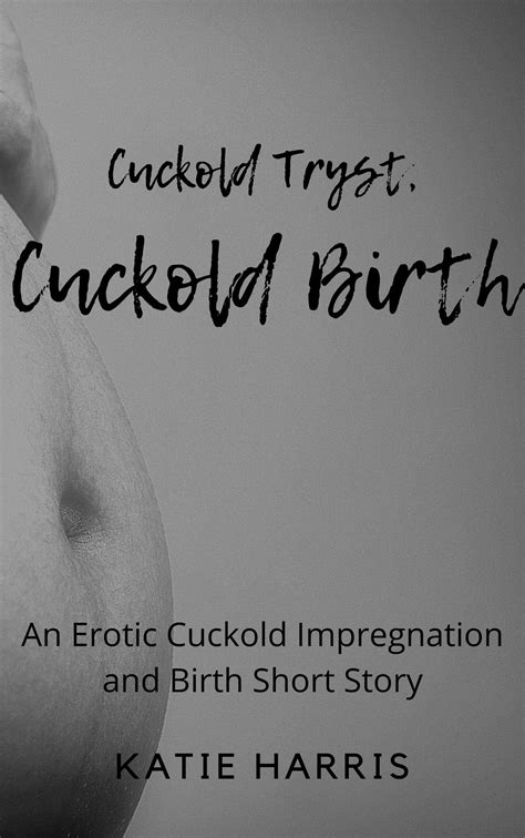 cuckold and impregnation .